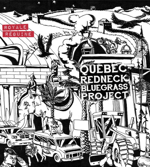Royale Réguine (Vinyle) - QUÉBEC REDNECK BLUEGRASS PROJECT