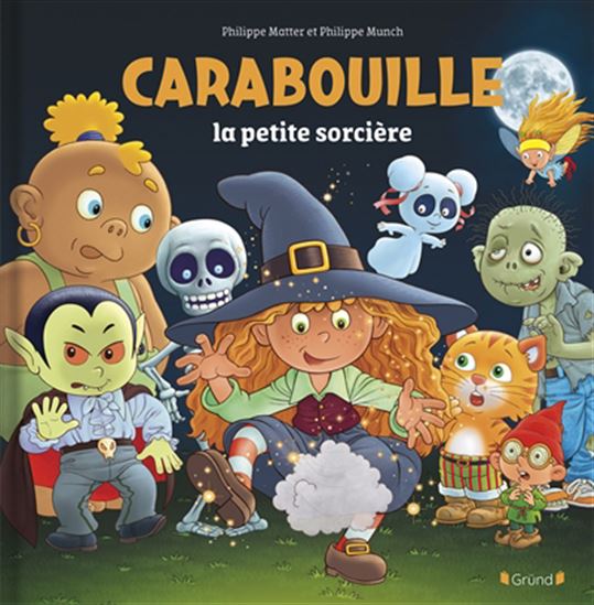 Carabouille la petite sorcière - PHILIPPE MUNCH - PHILIPPE MATTER
