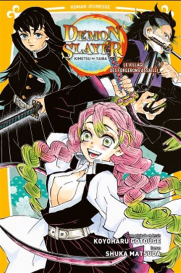 Demon slayer : Kimetsu no yaiba #05 (Roman jeunesse) - SHUKA MATSUDA - KOYOHARU GOTOUGE