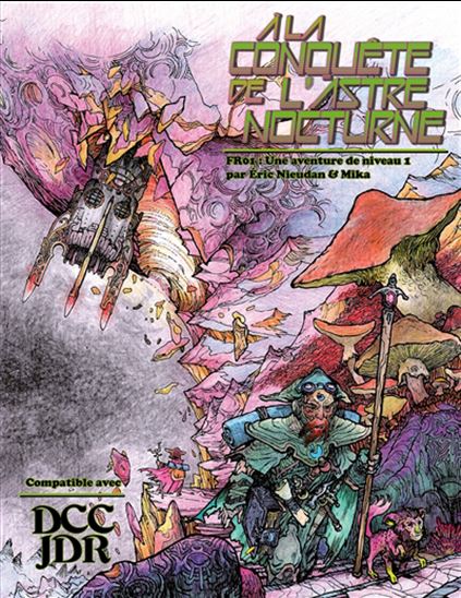 À la conquête de l&#39;astre nocturne : une aventure de niveau #01 - ERIC NIEUDAN - MIKA