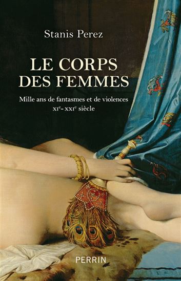 Le Corps des femmes - STANIS PEREZ