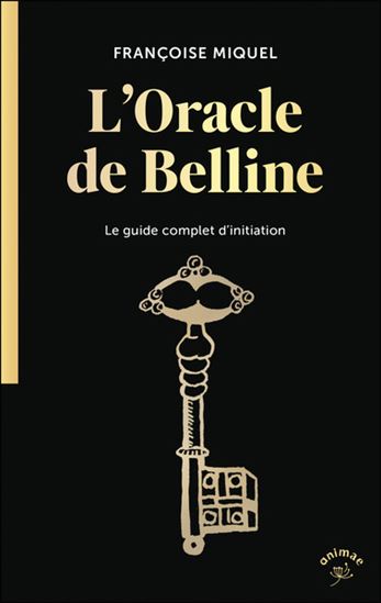 L&#39;Oracle de Belline - FRANÇOISE MIQUEL