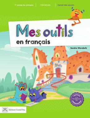 Mes outils en français : 1re année du primaire : Carnet des savoirs - COLLECTIF