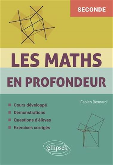 Les Maths en profondeur - Seconde - FABIEN BESNARD