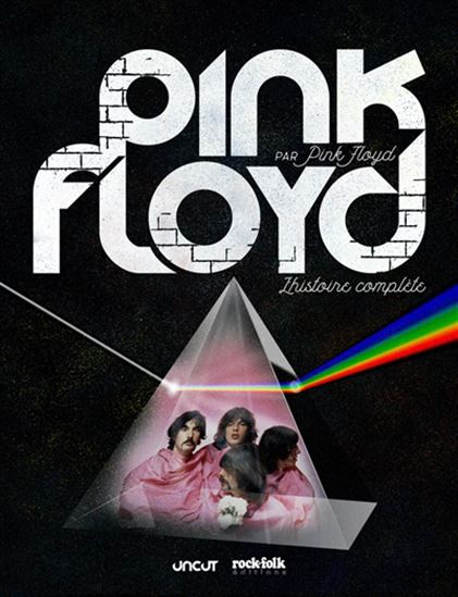 Pink Floyd : l&#39;histoire complète - COLLECTIF