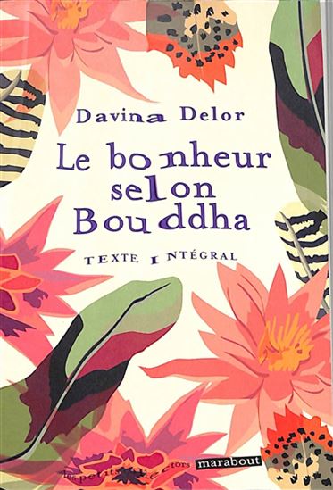 Le Bonheur selon Bouddha N. éd. - DAVINA DELOR