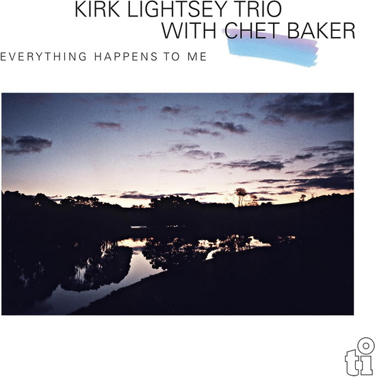 Everything Happens To Me (Vinyle) - KIRK LIGHTSEY TRIO & CHET BAKER