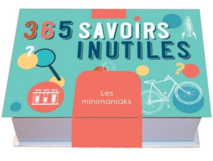 365 savoirs inutiles - COLLECTIF