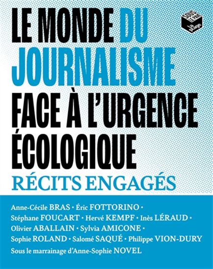 Le Monde du journalisme face à l&#39;urgence écologique - COLLECTIF