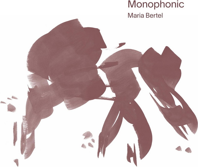 Monophonic - MARIA BERTEL
