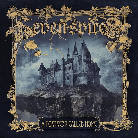 Fortress Called Home, A - SEVEN SPIRES