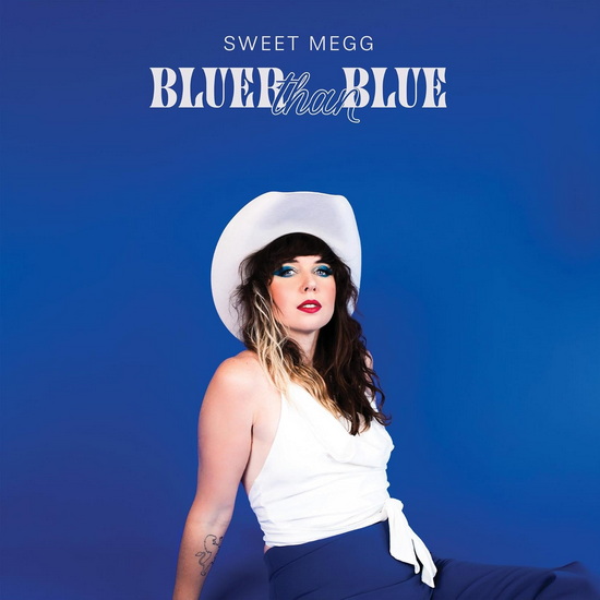 Bluer Than Blue - SWEET MEGG