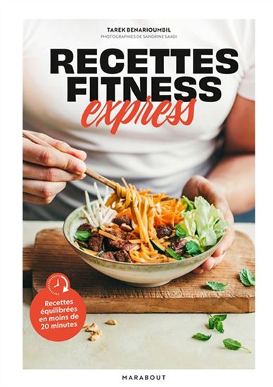 Recettes équilibrées en moins de 20 min - TAREK BENARIOUMBIL