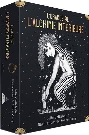 L&#39;Oracle de l&#39;alchimie intérieure Cof. - JULIE CAILLEBOTTE - SOLINE GARRY