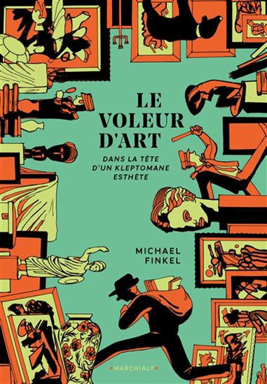 Le Voleur d&#39;art - MICHAEL FINKEL