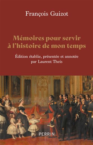 Mémoires - FRANÇOIS GUIZOT