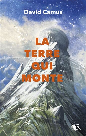 La Terre qui monte #02 - DAVID CAMUS