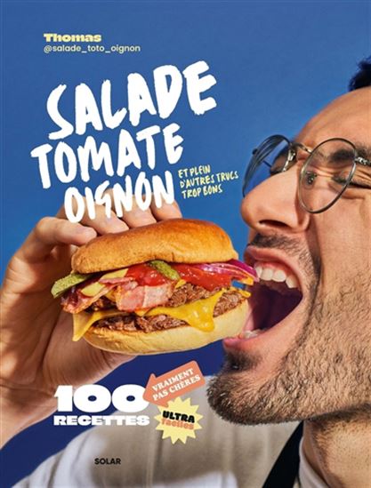Salade, tomate, oignon : et plein d&#39;autres trucs trop bons - THOMAS JUROSZEK - SALADE_TOTO_OIGNON