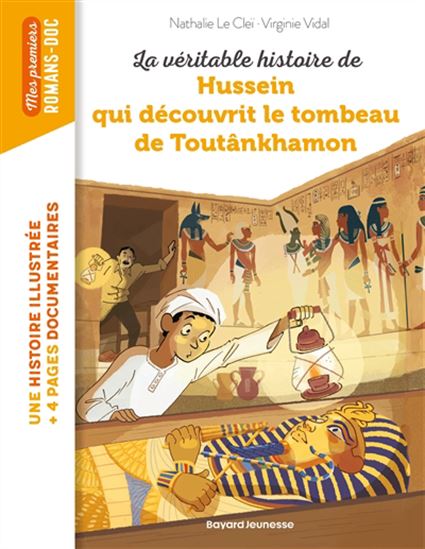 La Véritable histoire de Hussein qui découvrit le tombeau de Toutankhamon - NATHALIE LE CLEÏ - VIRGINIE VIDAL