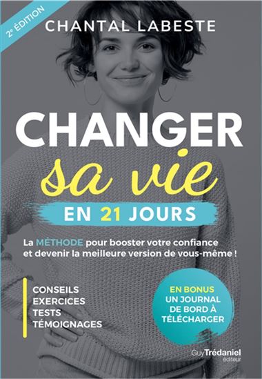 Changer sa vie en 21 jours - CHANTAL LABESTE