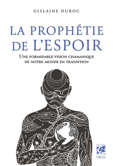 La Prophétie de l'espoir - GISLAINE DUBOC