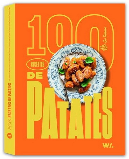 100 recettes de patates - COLLECTIF