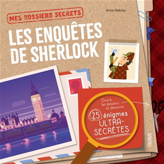 Les Enquêtes de Sherlock - ANNE KALICKY