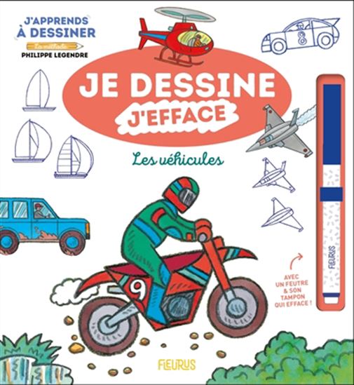 J&#39;apprends à dessiner les véhicules : je dessine, j&#39;efface - PHILIPPE LEGENDRE
