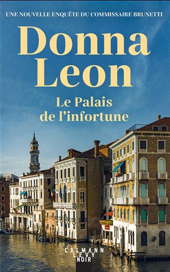 Le Palais de l&#39;infortune - DONNA LEON