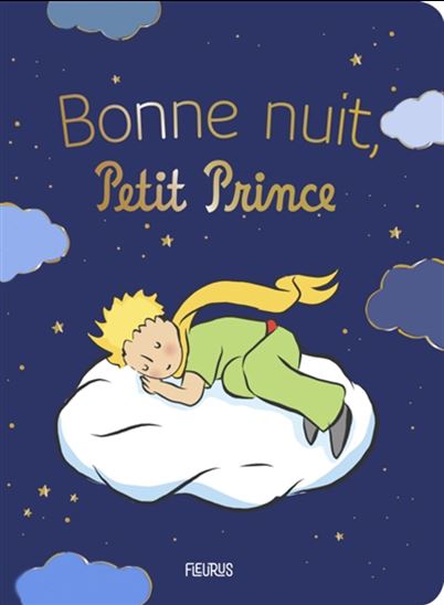 Bonne nuit, Petit Prince... - ANTOINE DE SAINT-EXUPERY