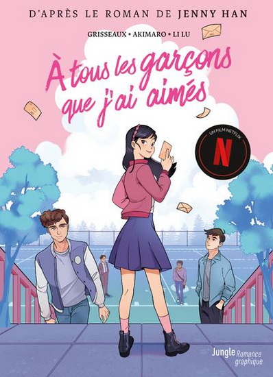 À tous les garçons que j&#39;ai aimés #01 - VÉRONIQUE GRISSEAUX - AKIMARO - LU LI