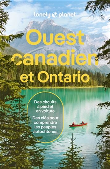 Ouest canadien et Ontario 7e éd. - BRENDAN SAINSBURY & AL