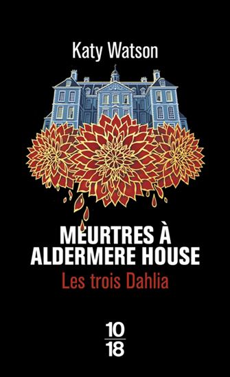 Meurtres à Aldermere House T.01 - KATY WATSON