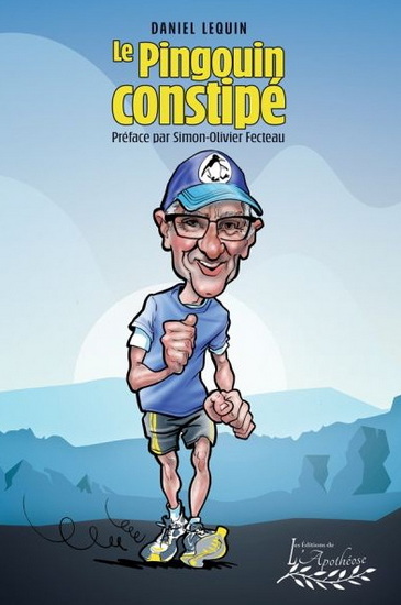 Le Pingouin constipé - DANIEL LEQUIN