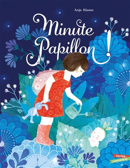 Minute, papillon ! - ANJA KLAUSS