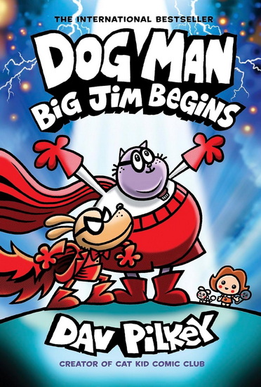 Dog Man: Big Jim Begins #13 - DAV PILKEY
