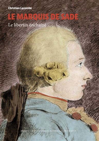 Le Marquis de Sade - CHRISTIAN LACOMBE