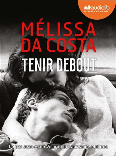 Tenir debout (CD MP3) - MÉLISSA DA COSTA