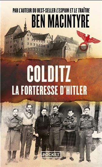 Colditz : la forteresse d&#39;Hitler - BEN MACINTYRE