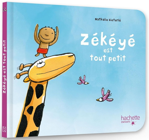 Zékéyé est tout petit N. éd. - NATHALIE DIETERLÉ