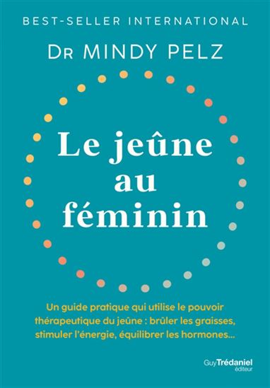 Le Jeûne au féminin - MINDY PELZ