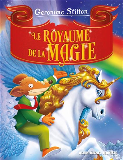 Le Royaume de la magie - GERONIMO STILTON