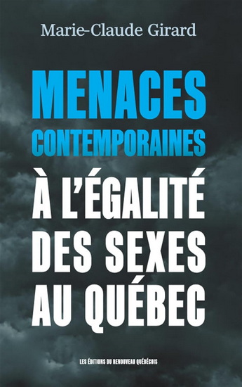 Menaces contemporaines à l&#39;égalité des sexes au Québec - MARIE-CLAUDE GIRARD