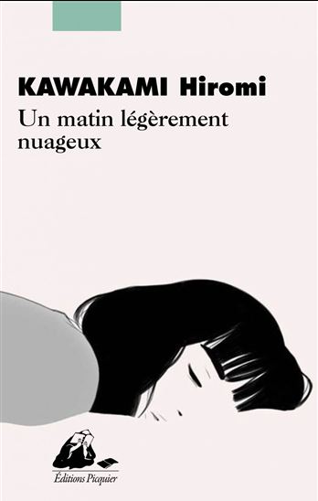 Un matin légèrement nuageux - HIROMI KAWAKAMI