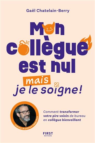 Mon collègue est nuls, mais je le soigne ! - GAËL CHATELAIN-BERRY