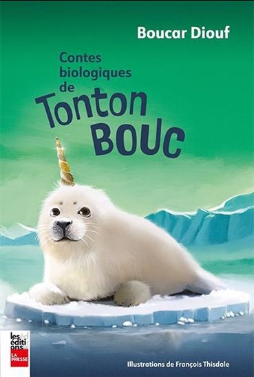 Contes biologiques de tonton Bouc - BOUCAR DIOUF
