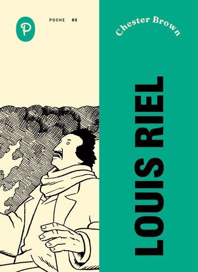 Louis Riel - CHESTER BROWN