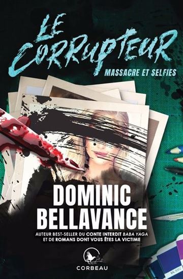 Massacre et selfies - DOMINIC BELLAVANCE