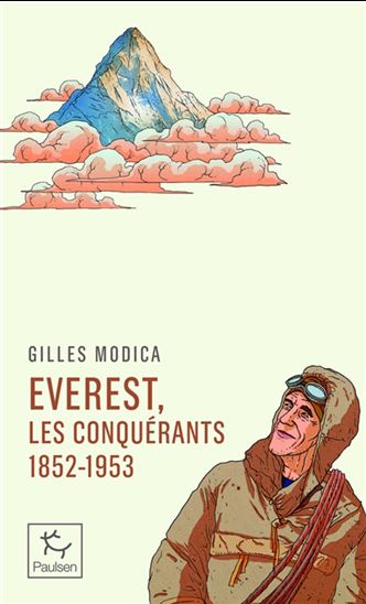 Everest, les conquérants : 1852-1953 - GILLES MODICA