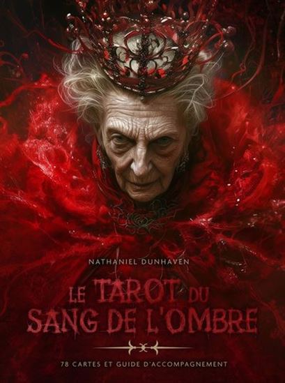 Tarot du sang de l&#39;ombre - NATHANIEL DUNHAVEN